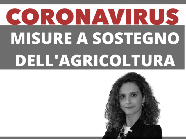 EMERGENZA CORONAVIRUS: MISURE A SOSTEGNO DELL’AGRICOLTURA